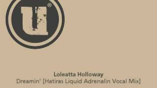 Loleatta Holloway  Dreamin Hatiras Liquid Adrenaline Vocal Mix [upl. by Riamu93]