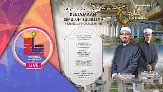 SOLAT JUMAAT – KEUTAMAAN 10 ZULHIJJAH – 762024 [upl. by Schulein544]