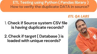 ETL Testing  using Python  Pandas   How to validate the duplicates at source and target system [upl. by Neelac452]