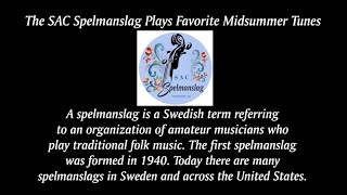 The SAC Spelmanslag Plays Favorite Midsummer Tunes [upl. by Ynavoj]