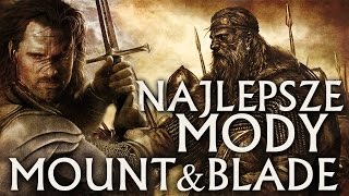 Powrót króla NAJLEPSZE mody do Mount amp Blade Warband tvgrypl [upl. by Eidok]