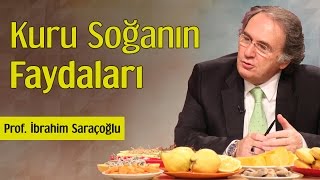 Kuru Soğanın Faydaları  Prof İbrahim Saraçoğlu [upl. by Otreblon]