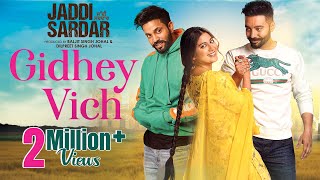 Gidhey Vich  New Punjabi Song  Jordan Sandhu  Jaddi Sardar  Latest Movie Songs  6th Sep [upl. by Mariya]