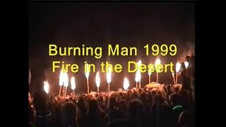 Burning Man 1999 Fire in the Desert [upl. by Bores]