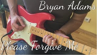 Bryan Adams  Please forgive me  Guitar Cover [upl. by Schuyler]