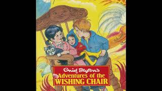 The Adventures of the Wishing Chair Audio Book Drama Enid Blyton [upl. by Daniela]