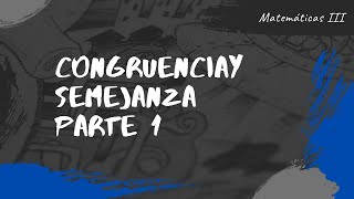 TERCER GRADO Congruencia y Semejanza Parte 1 [upl. by Aryas]