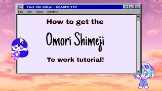 How to get the Omori Shimeji to work [upl. by Avi]