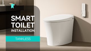 Tankless Smart Toilet Installation Guide [upl. by Kelly]