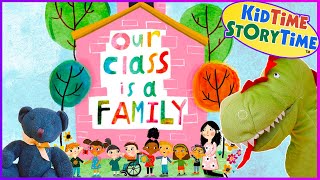 Our Class is a Family 🏫 Back to School Read Aloud Book for Kids [upl. by Zephan]