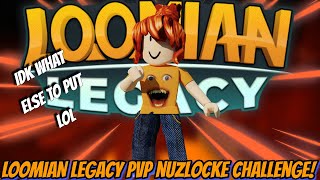 ATTEMPTING A LOOMIAN LEGACY PVP NUZLOCKE  Loomian Legacy PvP [upl. by Melone]