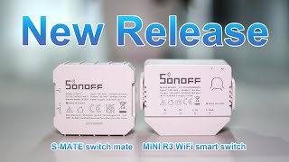 SONOFF New Release  MINI R3 WiFi Smart Switch and SMATE Switch Mate [upl. by Enilreug]