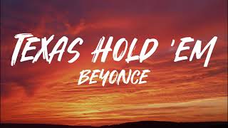 Beyoncé  Texas Hold em lyrics [upl. by Anirtep]