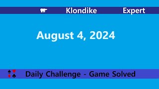 Microsoft Solitaire Collection  Klondike Expert  August 4 2024  Daily Challenges [upl. by Londoner]