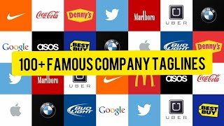 100 Taglines of brands amp famous company Slogans And How to Make One That Sticks [upl. by Collis]