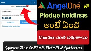 What Is Pledge Holdings in Angel One  what is pledge share  pledge holding charges In Telugu [upl. by Hakaber480]