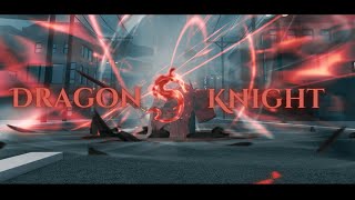 A Universal Time AUT  Dragon Knight Showcase [upl. by Gunn358]