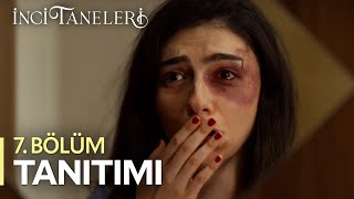 İnci Taneleri – 7 Bölüm Tanıtımı [upl. by Lucie]