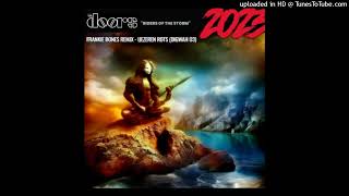 RIDERS OF THE STORM  THE DOORS  IJZEREN ROTS DIGWAH 03  FRANKIE BONES REMIX [upl. by Abibah]