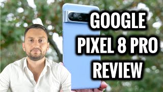 Google Pixel 8 Pro Review [upl. by Yerbua788]