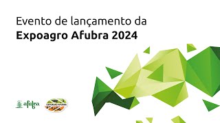 Lançamento da Expoagro Afubra 2024 [upl. by Elacsap]