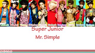 Super Junior 슈퍼 주니어 Mr Simple Lyrics [upl. by Assirak]