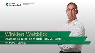 Winklers Weitblick  Strategie vs Taktik oder auch Aktiv vs Passiv [upl. by Ferdinande]