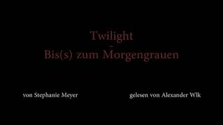 Twilight  Biss zum Morgengrauen Hörbuch Kapitel 1 Pt1 [upl. by Lauree166]