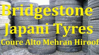 Japani Tyres  Tyre Price  Used Kabli Tyre   Shershah Tyre Market Karachi  Karachi  Pakistan [upl. by Piers]