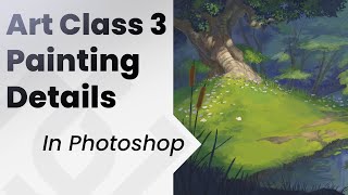 How to Paint in photoshop Art Class 3 Painting Details [upl. by Yoral360]