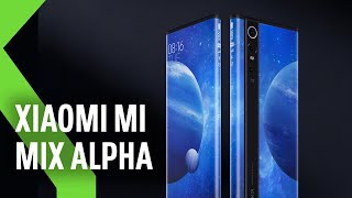 Xiaomi Mi MIX Alpha la evolución de la PANTALLA CURVA era que ENVOLVIESE al propio móvil [upl. by Tiana]