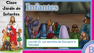 Lección 13  Clase Jardín de Infantes quotLos secretos de Dios para la felicidadquot 23 Septiembre 2023 [upl. by Idoux]