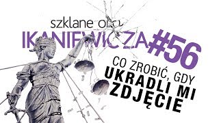 Co zrobić jak ukradli mi zdjęcie  Szklane oko Ikaniewicza 56 [upl. by Aynna]