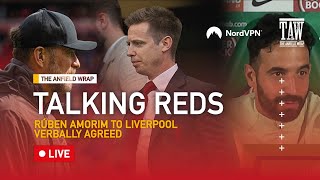 Ruben Amorim To Liverpool Verbally Agreed  Talking Reds LIVE [upl. by Dayir]