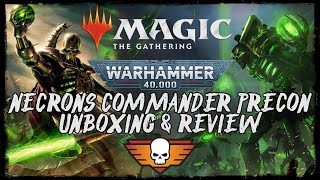 NECRON DYNASTIES COMMANDER MTG PRECON WARHAMMER 40K Magic Unboxing  Review w Jay Villain [upl. by Snoddy]