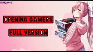 Opening GAMERS Full with Lyrics [upl. by Kushner]