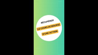 Récupère le cours de bourse d’une action en 2 secondes [upl. by Wolf]