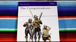 The Conquistadores by Osprey Publishing [upl. by Anead]