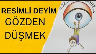 Gözden Düşmek Deyimi ÇizimliResimliAnlatımEğlenceli Deyim ÇizimleriDeyimler 5Sınıf [upl. by Noived225]