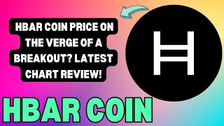 HBAR COIN PRICE PATTERNS WHAT DOES THE LATEST CHART REVEAL LATEST CHART DATA DECODED [upl. by Znarf]