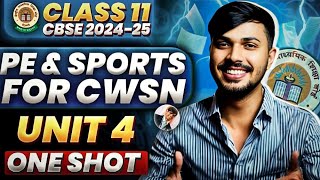 PE amp Sports for CWSN Detailed Oneshot Unit 4 Physical Education Class 11 CBSE 202425 🔥 [upl. by Bore475]