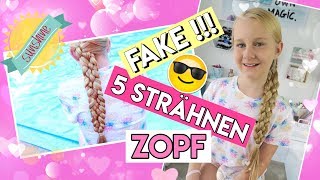 FAKE  5 Strähnen Zopf flechten ☀️Sommer Frisur MaVie [upl. by Valerle]