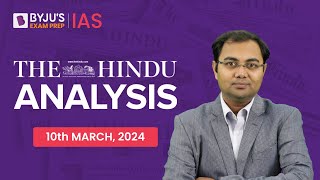 The Hindu Newspaper Analysis  10th March 2024  Current Affairs Today  UPSC Editorial Analysis [upl. by Cristobal]