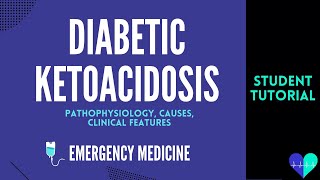 Diabetic Ketoacidosis pathophysiology causes clinical features  Medical Tutorial [upl. by Assennej]