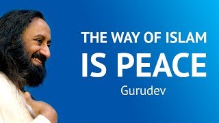 The Way Of Islam Is Peace  Ulemas Meet 2008  Gurudev Sri Sri Ravi Shankar [upl. by Euqinue]