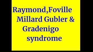 Raymond Millard Gubler Foville Gradenigo syndrome [upl. by Yuji]