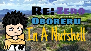 ReZero Oboreru In A Nutshell [upl. by Enywtna]