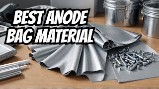 The BEST Material For Your Anode Bags [upl. by Selemas]