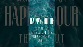 Michael Broening  Happy Hour Promo Video [upl. by Lebar]