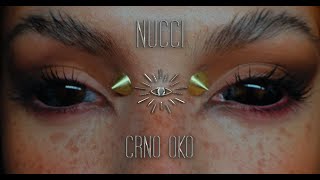 NUCCI  CRNO OKO OFFICIAL VIDEO Prod by Popov [upl. by Kcirrez]